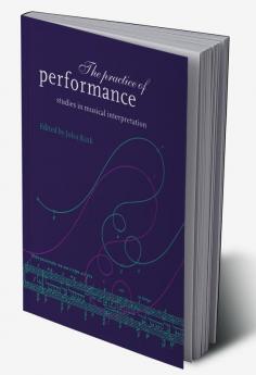 The Practice of Performance