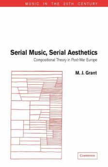 Serial Music Serial Aesthetics