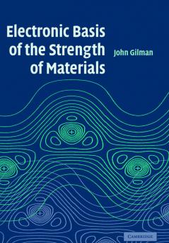 Electronic Basis of the Strength of Materials