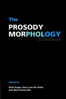 The Prosody-Morphology Interface
