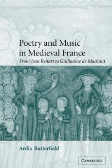 Poetry and Music in Medieval France
