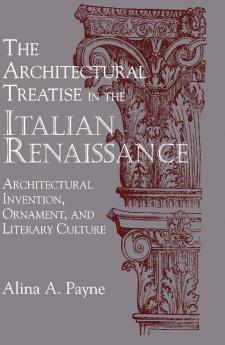 The Architectural Treatise in the Italian Renaissance