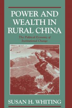Power and Wealth in Rural China