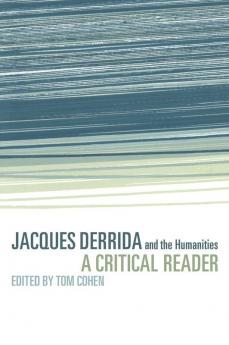 Jacques Derrida and the Humanities