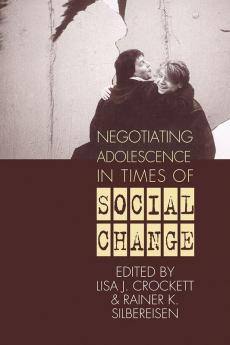 Negotiating Adolescence in Times of Social             Change
