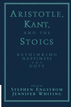 Aristotle Kant and the Stoics