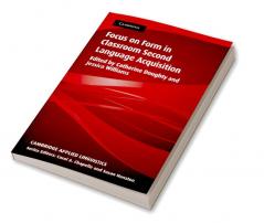 Focus on Form in Classroom Second Language Acquisition
