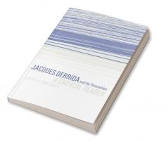Jacques Derrida and the Humanities