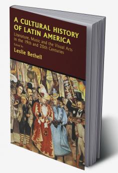 A Cultural History of Latin America