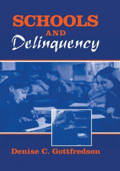 Schools and Delinquency