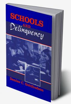 Schools and Delinquency