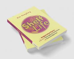 Shelf Life