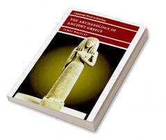 The Archaeology of Ancient Greece