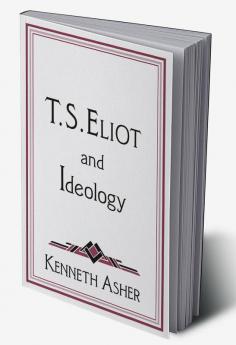 T. S. Eliot and Ideology