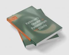 Parkinson's Disease and Parkinsonism in the Elderly
