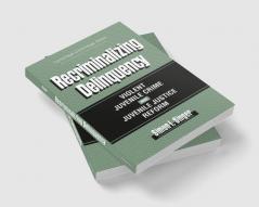 Recriminalizing Delinquency