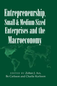Entrepreneurship Small and Medium-Sized Enterprises and the Macroeconomy