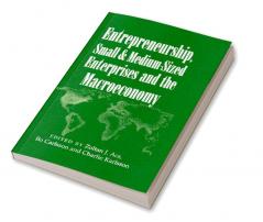 Entrepreneurship Small and Medium-Sized Enterprises and the Macroeconomy