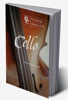 The Cambridge Companion to the Cello