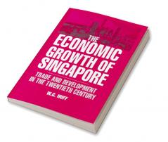 The Economic Growth of Singapore