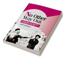 No Other Way Out