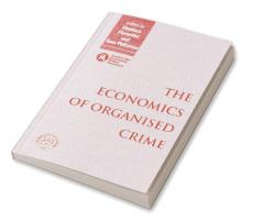 The Economics of Organised Crime