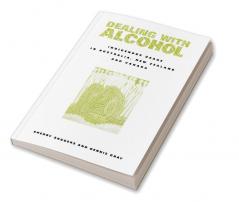 Dealing with Alcohol