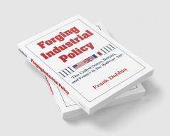 Forging Industrial Policy