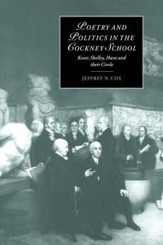 Poetry and Politics in the Cockney School