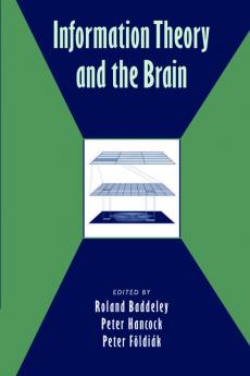 Information Theory and the Brain