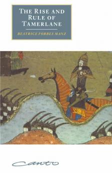 The Rise and Rule of Tamerlane