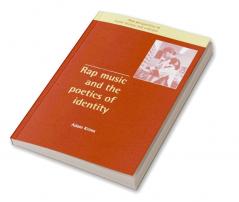 Rap Music and the Poetics of Identity
