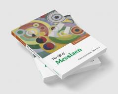 The Life of Messiaen