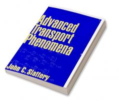Advanced Transport Phenomena