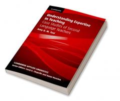 Understanding Expertise in Teaching