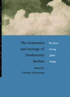 The Economics and Ecology of Biodiversity Decline
