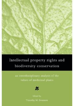 Intellectual Property Rights and Biodiversity Conservation