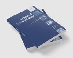 The Theory of Institutional Design