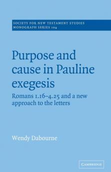 Purpose and Cause in Pauline Exegesis