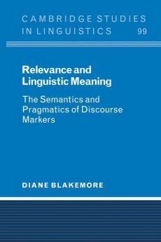 Relevance and Linguistic Meaning