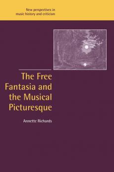 The Free Fantasia and the Musical Picturesque