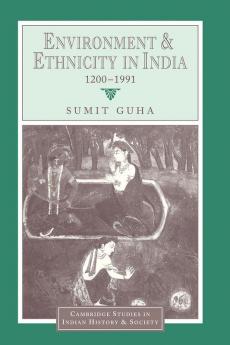 Environment and Ethnicity in India 1200 1991