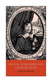 Milton Authorship and the Book Trade