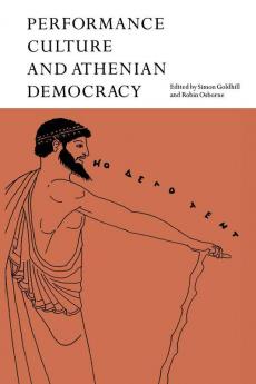 Performance Culture and Athenian Democracy