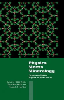 Physics Meets Mineralogy
