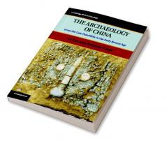 The Archaeology of China