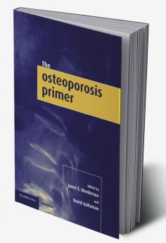 The Osteoporosis Primer