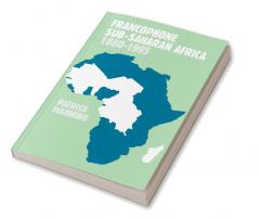 Francophone Sub-Saharan Africa 1880 1995