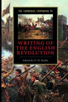 The Cambridge Companion to Writing of the English Revolution