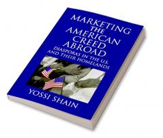 Marketing the American Creed Abroad